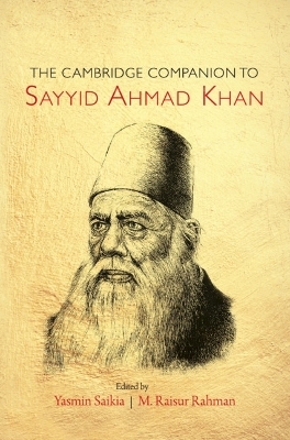 The Cambridge Companion to Sayyid Ahmad Khan - 
