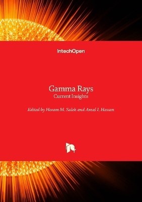 Gamma Rays - Current Insights - 