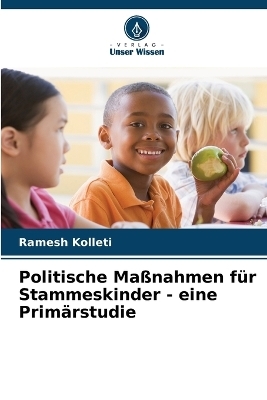 Politische Ma�nahmen f�r Stammeskinder - eine Prim�rstudie - Ramesh Kolleti