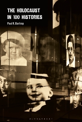 The Holocaust in 100 Histories - Professor Paul R. Bartrop