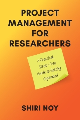 Project Management for Researchers - Shiri Noy