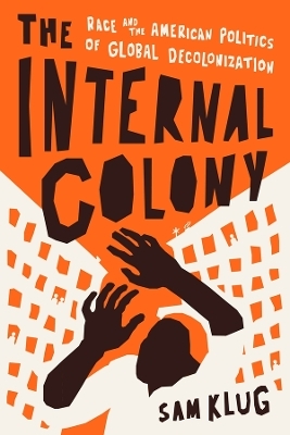 The Internal Colony - Sam Klug