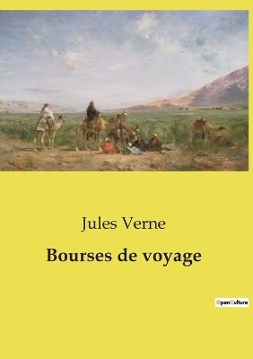 Bourses de voyage - Jules Verne