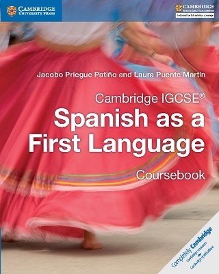 Cambridge IGCSE® Spanish as a First Language Coursebook - Jacobo Priegue Patiño, Laura Puente Martín