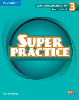 Super Minds Level 3 Super Practice Book British English - Garan Holcombe