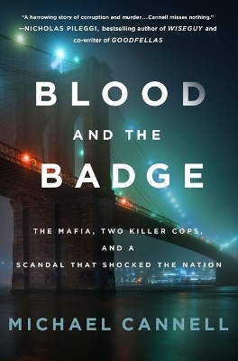 Blood and the Badge - Michael Cannell