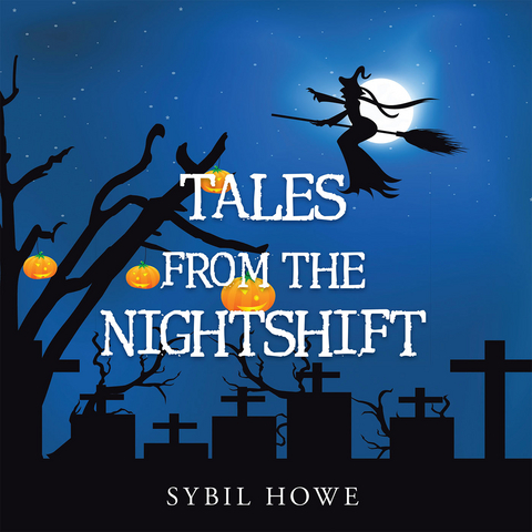 Tales from the Nightshift - Sybil Howe