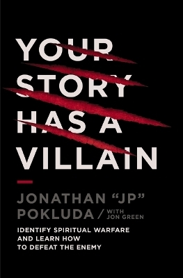Your Story Has a Villain - Jonathan Pokluda