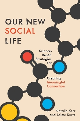 Our New Social Life - Natalie Kerr, Jaime Kurtz