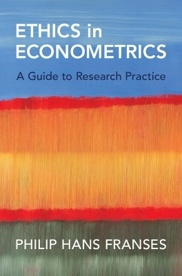 Ethics in Econometrics - Philip Hans Franses