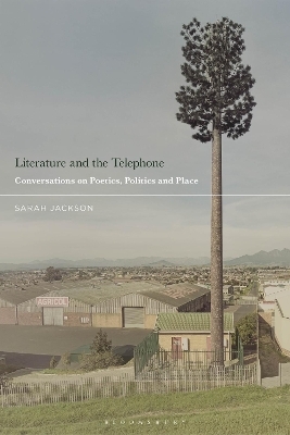Literature and the Telephone - Sarah Jackson