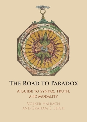 The Road to Paradox - Volker Halbach, Graham E. Leigh