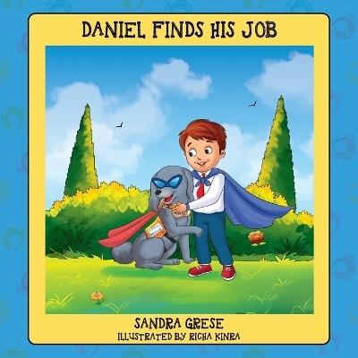 Daniel Finds His Job - Sandra Grese