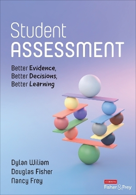 Student Assessment - Dylan Wiliam, Douglas Fisher, Nancy Frey