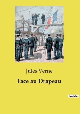 Face au Drapeau - Jules Verne