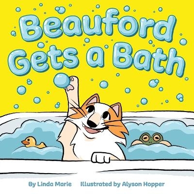 Beauford Gets a Bath - Linda Marie