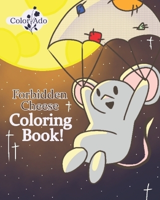 Forbidden Cheese Coloring Book - Analeigh Jean