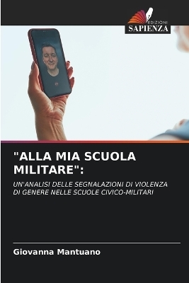 "Alla MIA Scuola Militare" - Giovanna Mantuano
