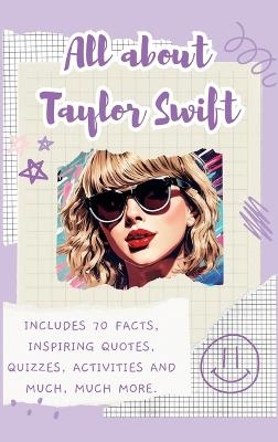 All About Taylor Swift (Hardback) - Lulu and Bell