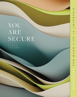 You Are Secure - Aimee Joseph