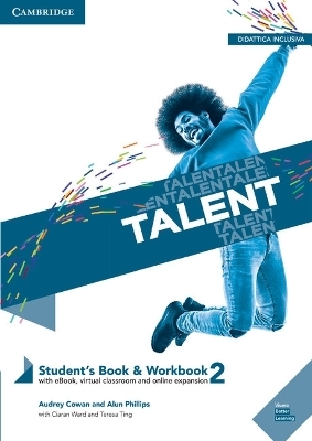 Talent Level 2 Student's Book/Workbook Combo with eBook - Audrey Cowan, Alun Phillips