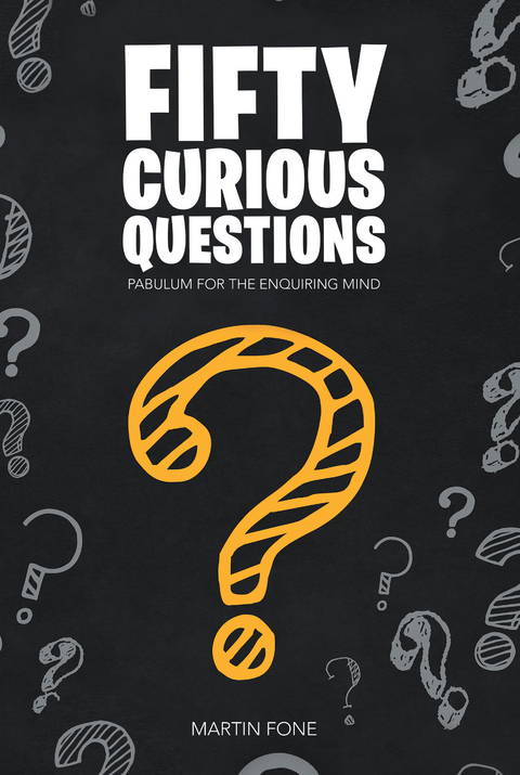 Fifty Curious Questions -  Martin Fone
