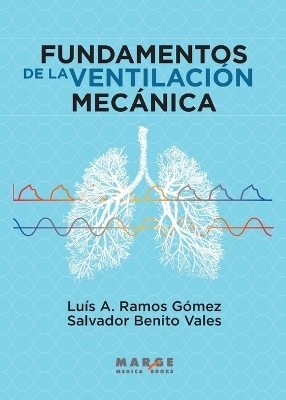 FUNDAMENTOS DE LA VENTILACION MECANICA - Luis Ramos, Salvador Benito