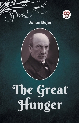 The Great Hunger - Johan Bojer