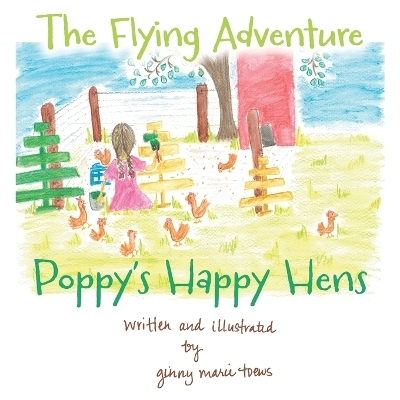 The Flying Adventure - Ginny Toews