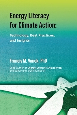 Energy Literacy for Climate Action - Francis M Vanek