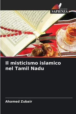 Il misticismo islamico nel Tamil Nadu - Ahamed Zubair