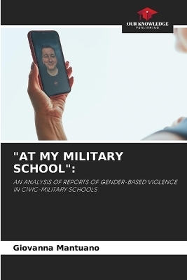 "At My Military School" - Giovanna Mantuano