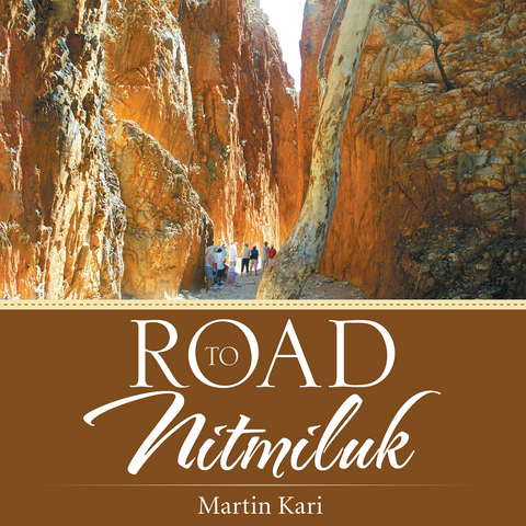 Road to Nitmiluk -  Martin Kari