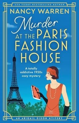 Murder at the Paris Fashion House - Nancy Warren