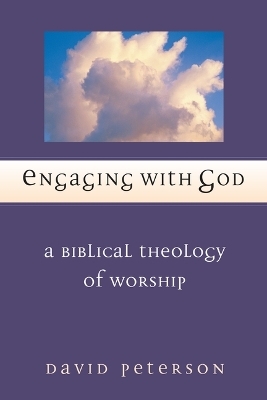 Engaging with God - David G. Peterson