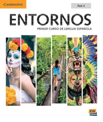 Entornos Beginning Student's Book Part 3 plus ELEteca Access, Online Workbook, and eBook - Celia Meana