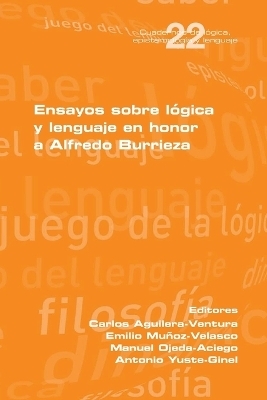 En sayos sobre lógica y lenguaje en honor a Alfredo Burrieza - 