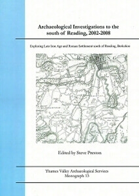 Archaeological Investigations to the South of Reading - 