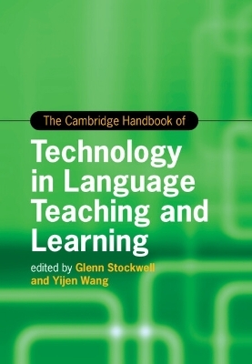 The Cambridge Handbook of Technology in Language Teaching and Learning - 