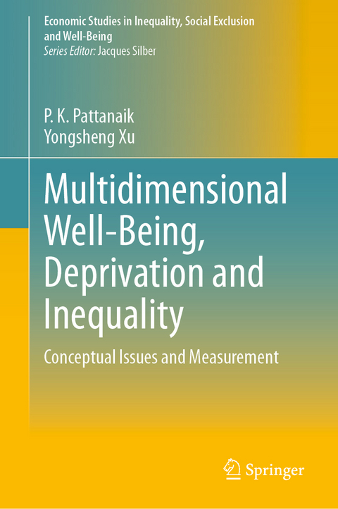 Multidimensional Well-Being, Deprivation and Inequality - P. K. Pattanaik, Yongsheng Xu