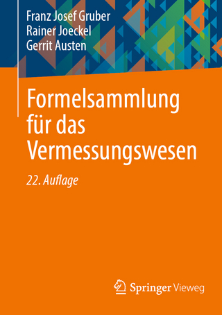 Formelsammlung für das Vermessungswesen - Franz Josef Gruber; Rainer Joeckel; Gerrit Austen