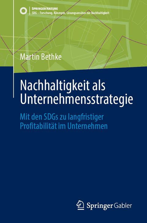 Nachhaltigkeit als Unternehmensstrategie - Martin Bethke