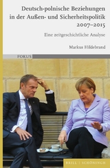 Deutsch-polnische Beziehungen in der Außen- und Sicherheitspolitik 2007–2015 - Markus Hildebrand