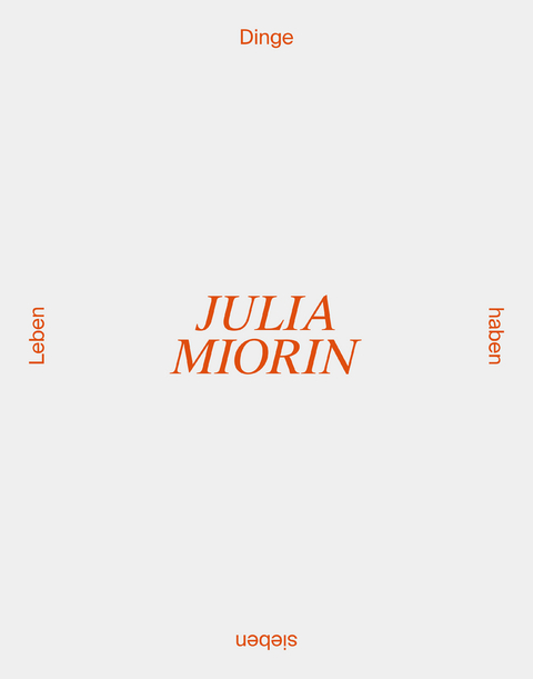 Dinge haben sieben Leben / Nine lives of things - Julia Miorin