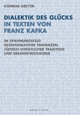 Dialektik des Glücks in Texten von Franz Kafka - Konrad Dreyer