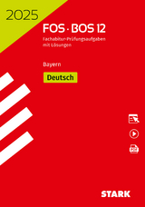 STARK Abiturprüfung FOS/BOS Bayern 2025 - Deutsch 12. Klasse - 