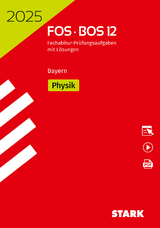 STARK Abiturprüfung FOS/BOS Bayern 2025 - Physik 12. Klasse - 