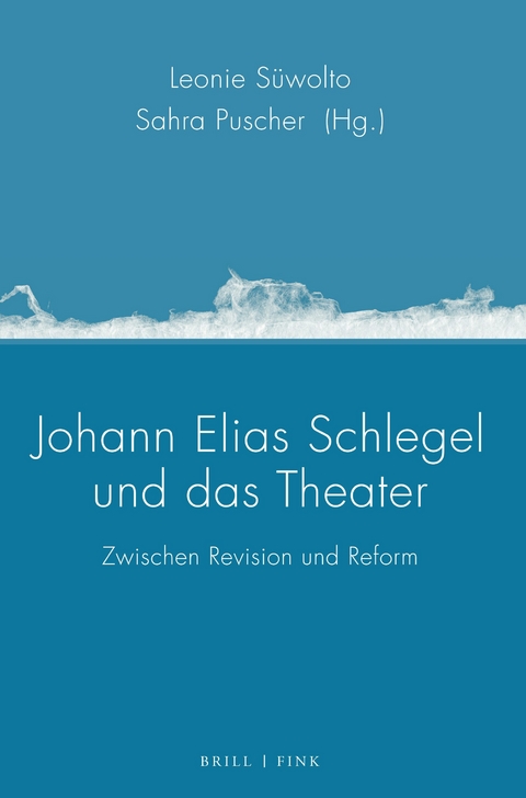 Johann Elias Schlegel und das Theater - 