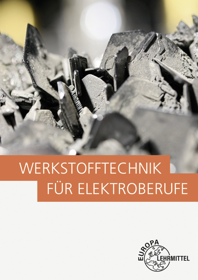 Werkstofftechnik für Elektroberufe - Catrin Kammer, Ulrich Kammer