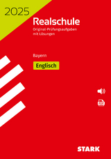 STARK Original-Prüfungen Realschule 2025 Englisch - Bayern - 